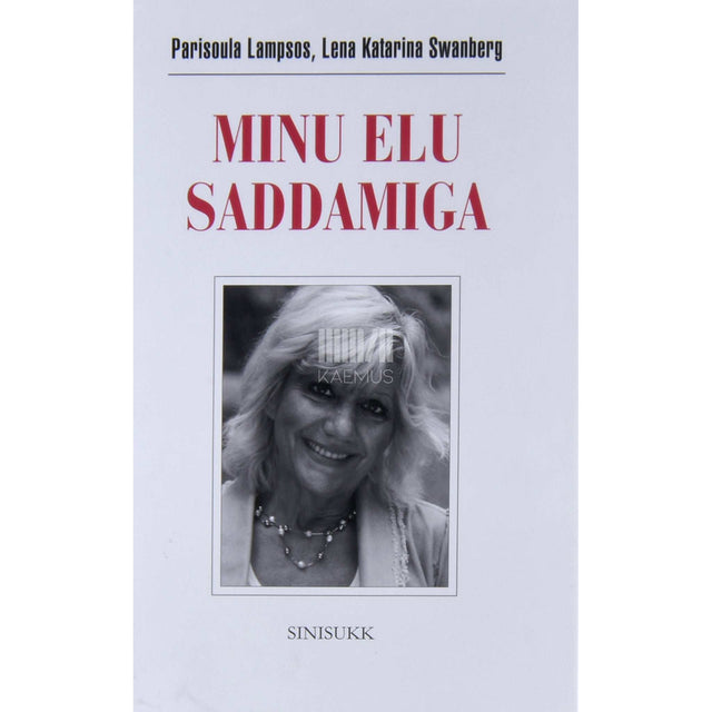 Parisoula Lampsos, Lena Katarina Swanberg - Minu elu Saddamiga