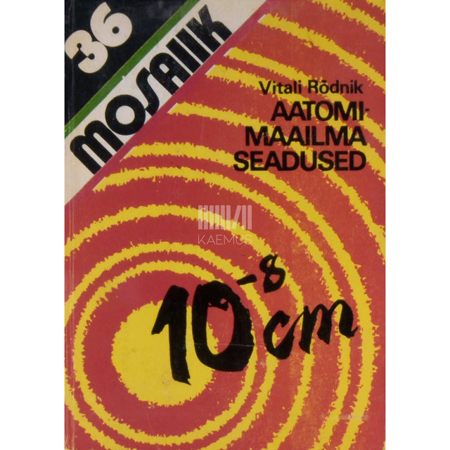 Vitali Rõdnik - Aatomimaailma seadused