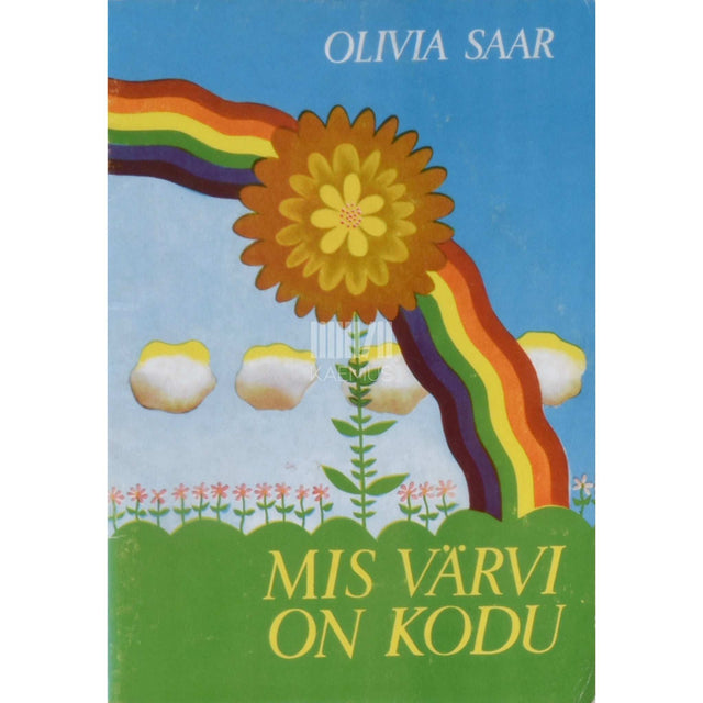 Olivia Saar - Mis värvi on kodu