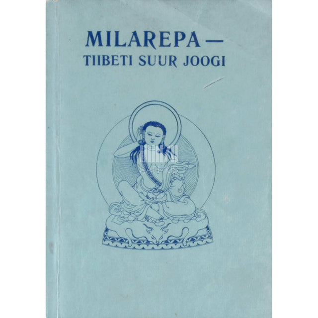 … - Milarepa - Tiibeti suur joogi