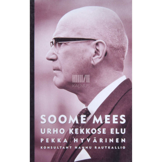 Pekka Hyvärinen - Soome mees. Urho Kekkose elu poliitik 1900-1986