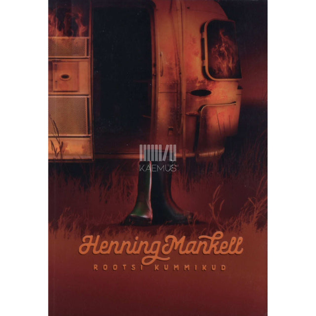 Henning Mankell - Rootsi kummikud