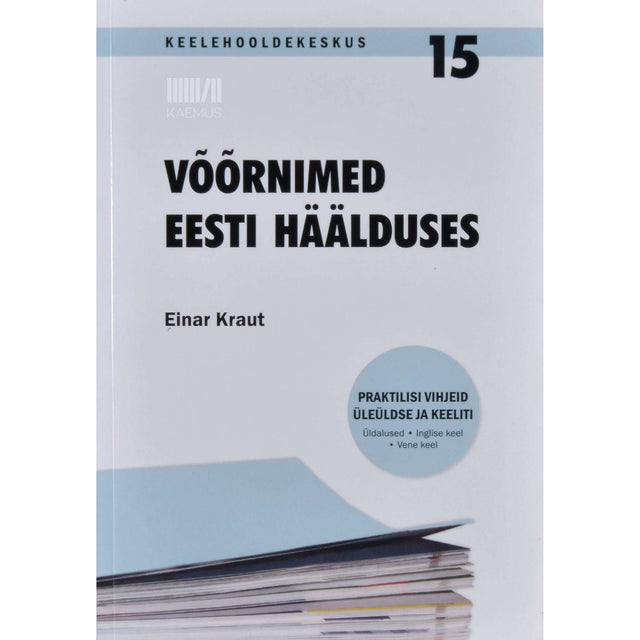Einar Kraut - Võõrnimed eesti häälduses 1, osa. Praktilisi vihjeid üleüldse ja keeliti üldalused. Inglise keel. Vene keel