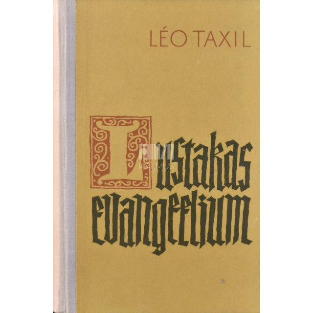 Leo Taxil - Lustakas evangeelium. Jeesuse elu