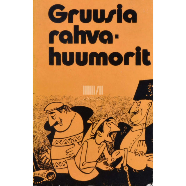 ... - Gruusia rahvahuumorit