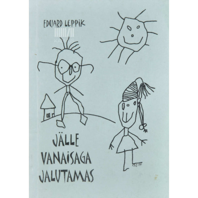 Eduard Leppik - Jälle vanaisaga jalutamas