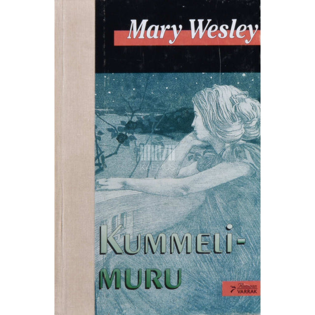 Mary Wesley - Kummelimuru