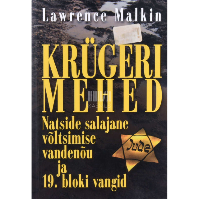 Lawrence Malkin - Krügeri mehed. Natside salajane võltsimise vandenõu…