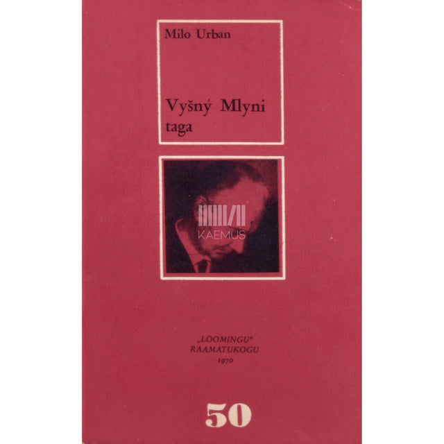 Milo Urban - Vyšny Mlyni taga