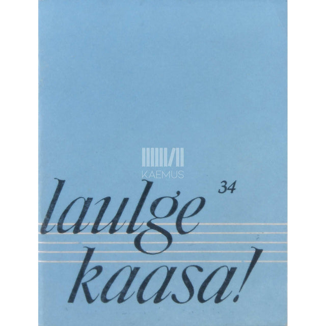 … - Laulge kaasa 34. osa