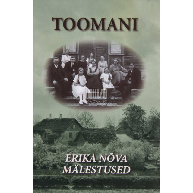 Erika Nõva - Toomani. Erika Nõva mälestused