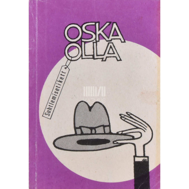 ... - Oska olla. Suhtlemisetikett