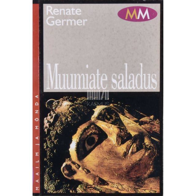 Renate Germer - Muumiate saladus