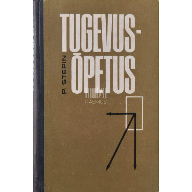 Pjotr Stepin - Tugevusõpetus