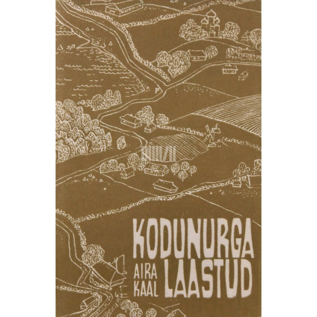 Aira Kaal - Kodunurga laastud 1. osa