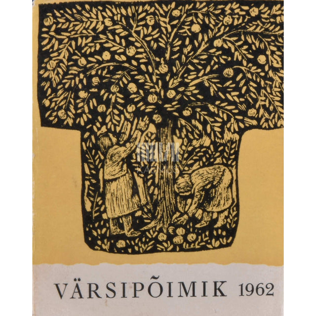 … - Värsipõimik 1962. Valik vene luuletajate värsse