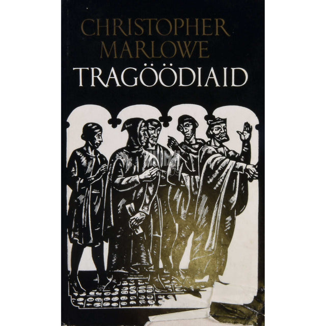 Christopher Marlowe - Tamerlan Suur. Doktor Faustus. Edward Teine