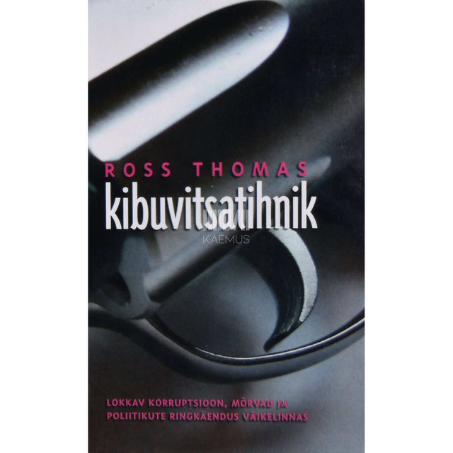 Ross Thomas - Kibuvitsatihnik