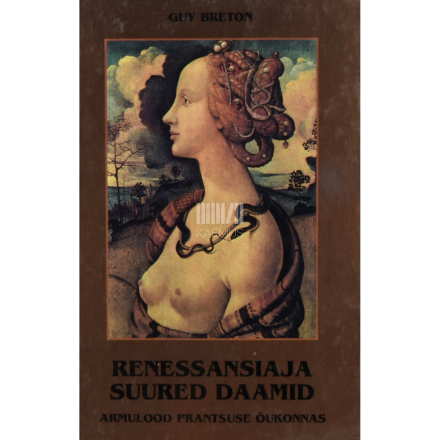 Guy Breton - Renessansiaja suured daamid