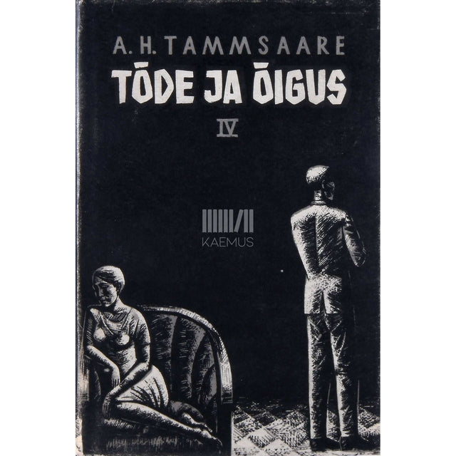 A. H. Tammsaare - Tõde ja õigus 4. osa