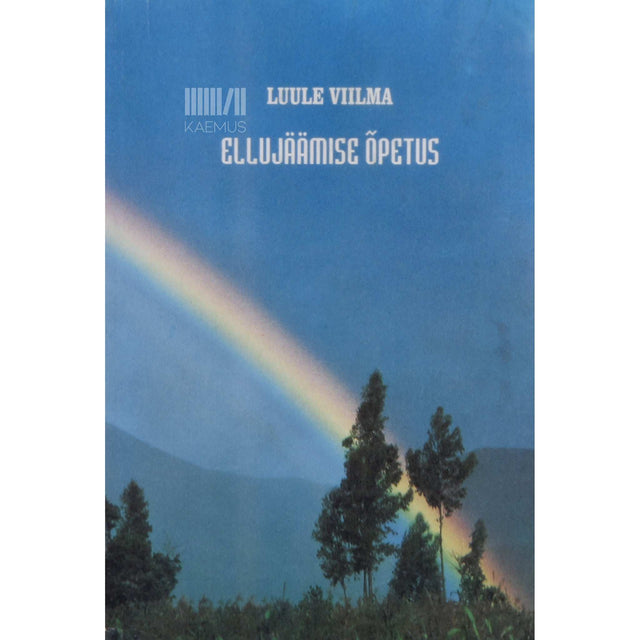 Luule Viilma - Ellujäämise õpetus 1. osa
