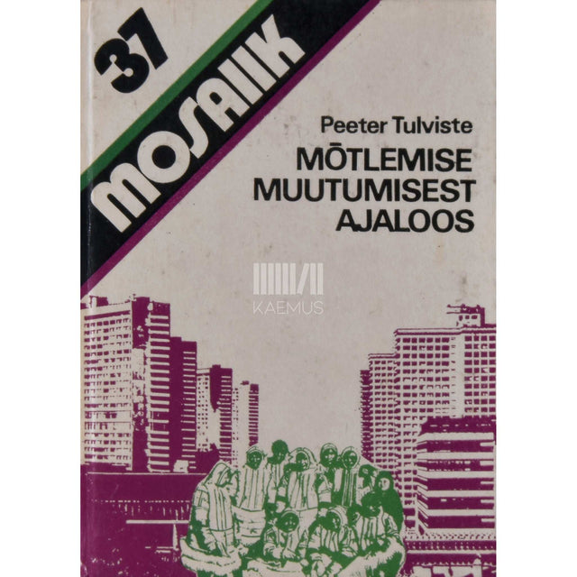 Peeter Tulviste - Mõtlemise muutumisest ajaloos