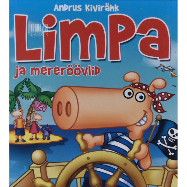 Andrus Kivirähk - Limpa ja mereröövlid