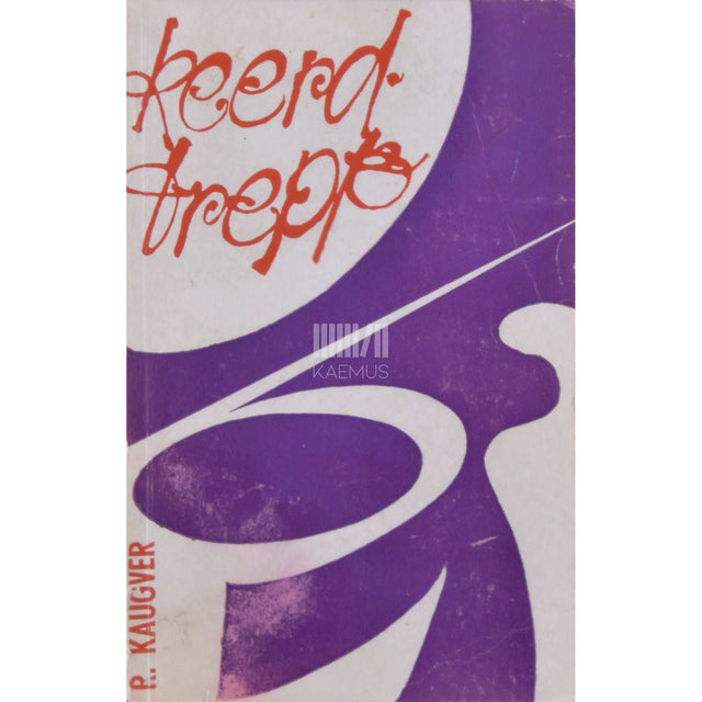 Raimond Kaugver - Keerdtrepp. Reportaaž