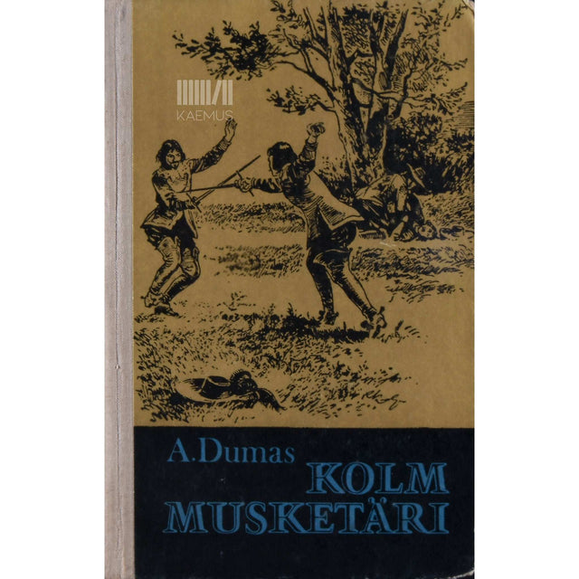 Alexandre Dumas vanem - Kolm musketäri