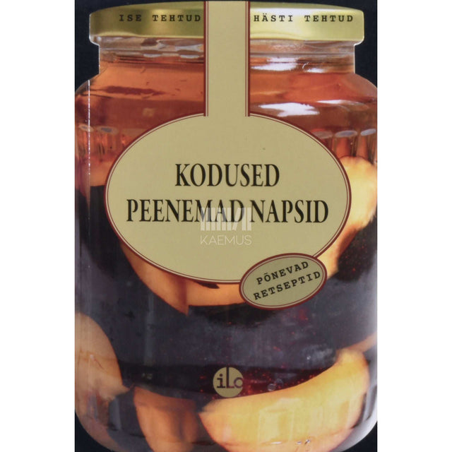 … - Kodused peenemad napsid. Põnevad retseptid
