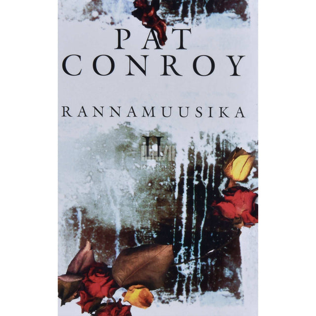 Pat Conroy - Rannamuusika 2. osa