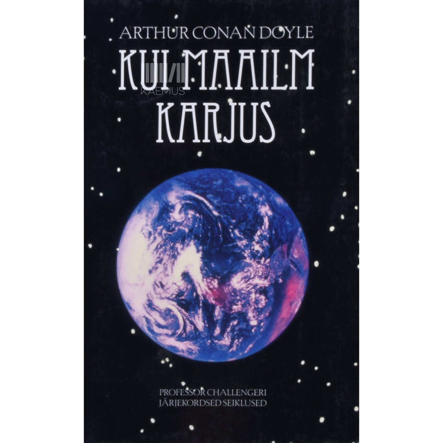 Arthur Conan Doyle - Kui maailm karjus