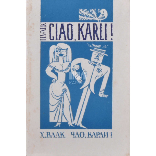 Heinz Valk - Ciao, Karli! Karikatuure
