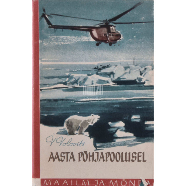 Vitali Volovitš - Aasta põhjapoolusel