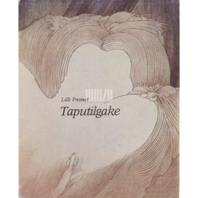 Lilli Promet - Taputilgake. Muinasjutud