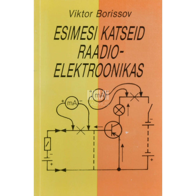 Viktor Borissov - Esimesi katseid raadioelektroonikas