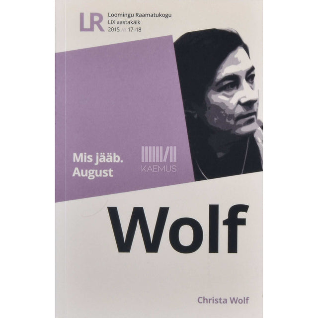 Christa Wolf - Mis jääb. August. Kaks jutustust