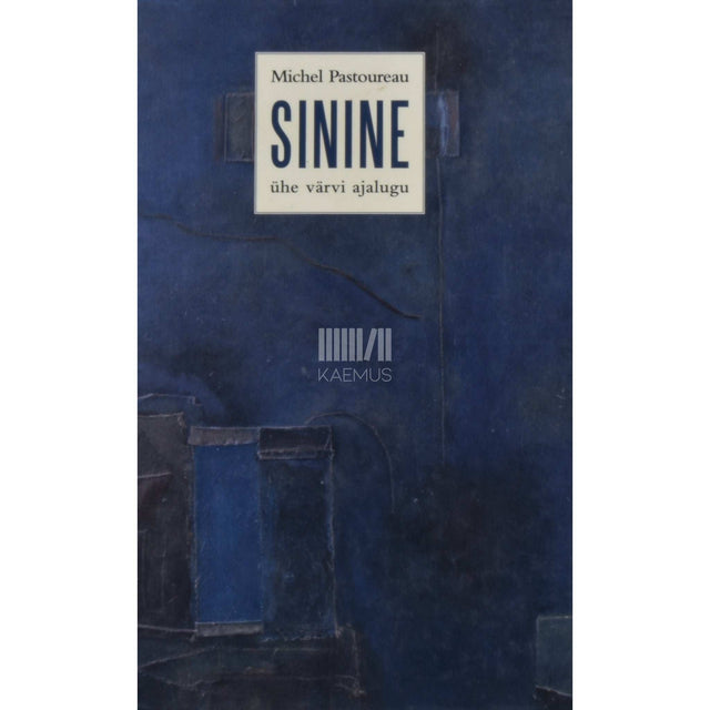 Michel Pastoureau - Sinine. Ühe värvi ajalugu