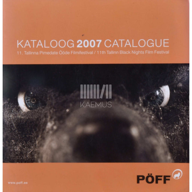 … - PÖFF 2007 Kataloog. 11. Tallinna Pimedate Ööde Filmifestival