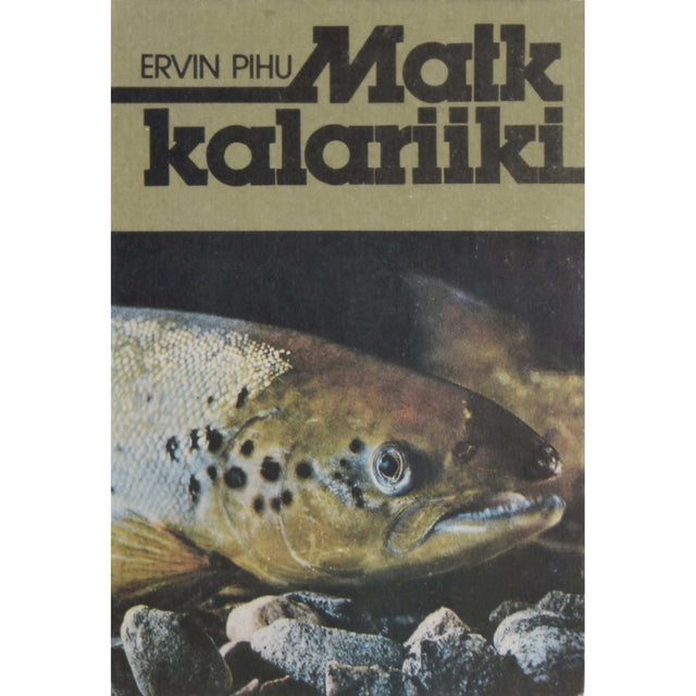 Ervin Pihu - Matk kalariiki