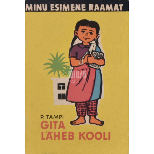 Parvati Tampi - Gita läheb kooli