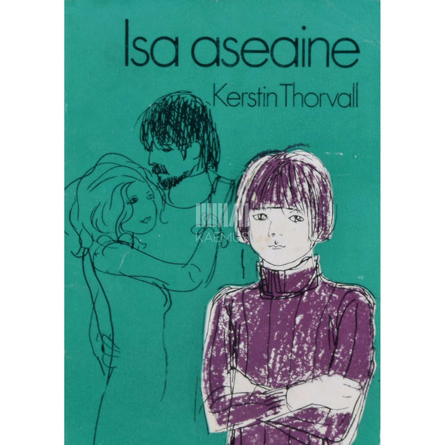 Kerstin Thorvall - Isa aseaine