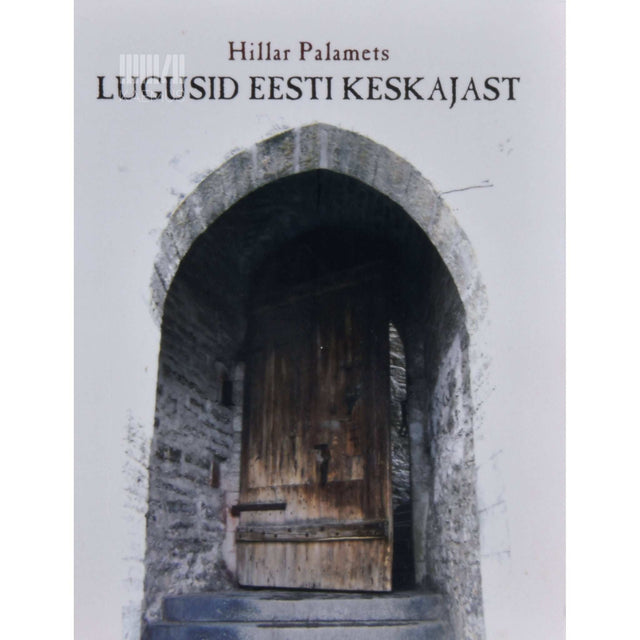Hillar Palamets - Lugusid Eesti keskajast