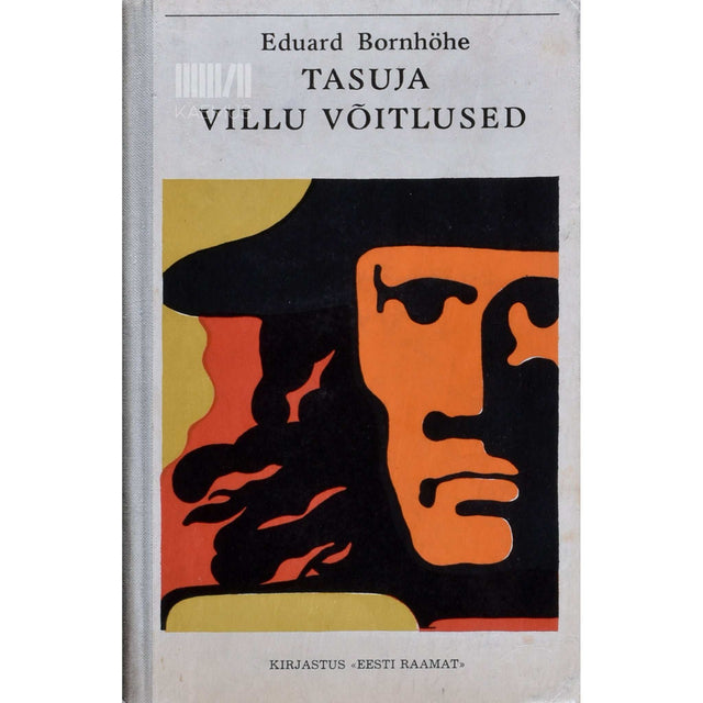 Eduard Bornhöhe - Tasuja. Villu võitlused