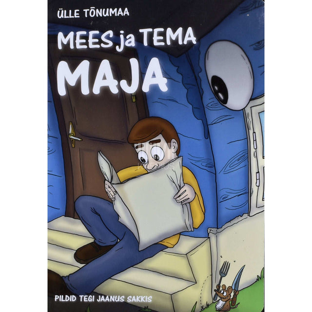 Ülle Tõnumaa - Mees ja tema maja