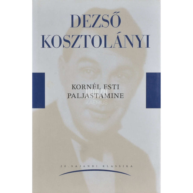 Dezső Kosztolányi - Kornél Esti paljastamine