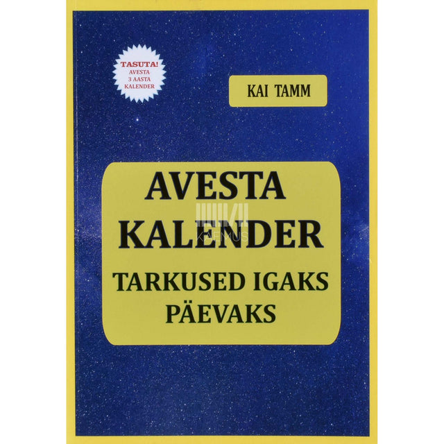 Kai Tamm - Avesta kalender. Tarkused igaks päevaks