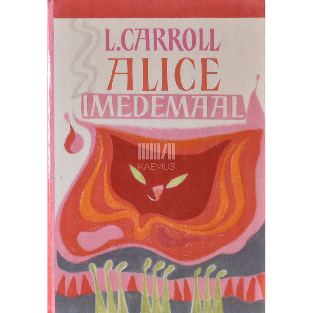 Lewis Carroll - Alice Imedemaal