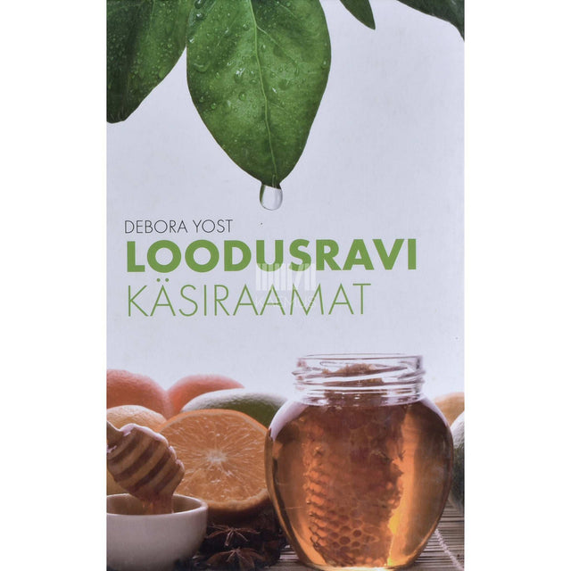 Debora Yost - Loodusravi käsiraamat