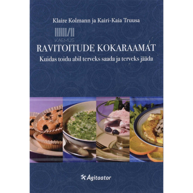 Klaire Kolmann, Kairi-Kaia Truusa - Ravitoitude kokaraamat
